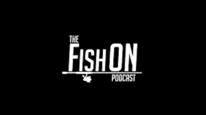 FishON Podcast